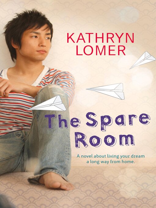 Title details for The Spare Room by Kathryn Lomer - Available